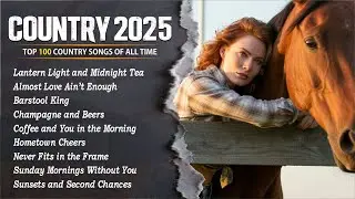 New Romantic Songs 2025 Playlist | Top Country Relaxation Playlist | Relaxing Playlist