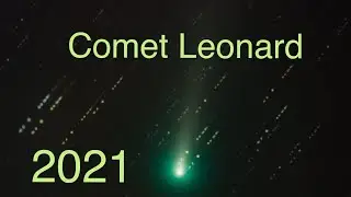 Comet Leonard through a Telescope 2021