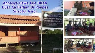 Kue Ultah Buat Aa Farhan Di Ponpes Sirrotul Asror