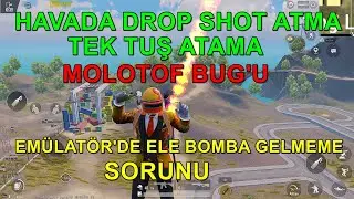 HAVADA DROP SHOT TEK TUŞ ATAMA | MOLOTOF BUG'U | ELE BOMBA GELMEME SORUNU | PUBG MOBİLE