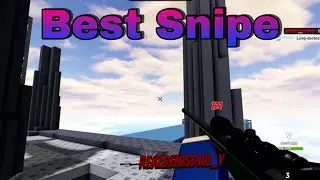 My Best Snipes Yet...