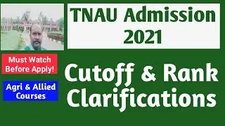 TNAU Admission 2021: Cutoff & Rank Clarifications