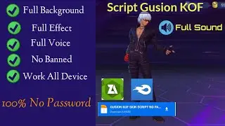 Script skin Gusion KOF Full effect New patch 515 NO PASSWORD