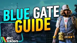 Arc Raiders - Blue Gate Guide (Loot Routes & Map Guide)