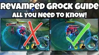 The Only Guide You Need to Master The New Revamped Grock | Mobile Legends: Bang Bang