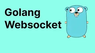 Golang Websocket tutorial with Gorilla