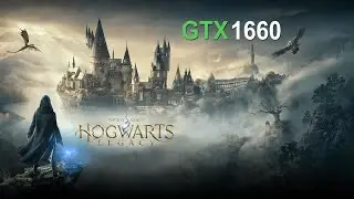 GTX 1660 | Hogwarts Legacy - 1080p - Low, Medium, High, Ultra