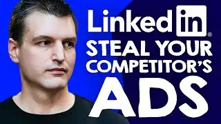 LinkedIn Ads: How to Spy on your competitor's LinkedIn Ads