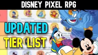 Disney Pixel RPG - Updated Tier List