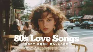 80s Love Songs Playlist 🌌 | Soft Rock Ballads & Romantic Hits | Vol. 13 | Retro Rush FM
