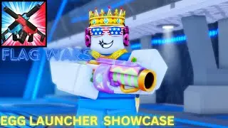 EGG LAUNCHER SHOWCASE ROBLOX FLAG WARS