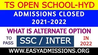TS Open School Admissions 2021 2022 Closed, What is Alternate to Pass Open 10th, Inter in 2022