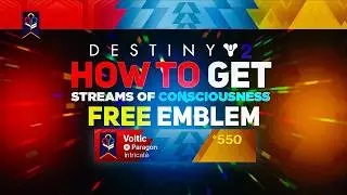 Streams of Consciousness Emblem! Free Twitch Drop Emblem | Destiny 2 Guardian Games