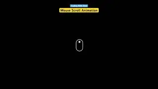 Mouse Scroll Animation Using Css 