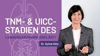 TNM- und UICC-Stadien – Dr. Sylvia Gütz