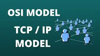 OSI MODEL | TCP IP MODEL | Network