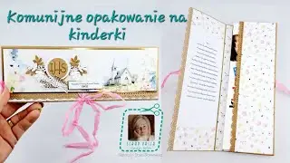 Komunijne opakowanie na kinderki. TUTORIAL od podstaw. Inspiracja dla @scrappasja9187