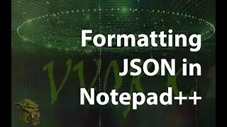 Formatting JSON in Notepad++