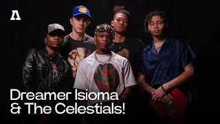 Dreamer Isioma & The Celestials! on Audiotree Live (Full Session)