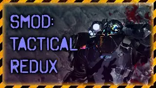 SMOD Tactical Redux Прохождение ► Одни баги ► #16
