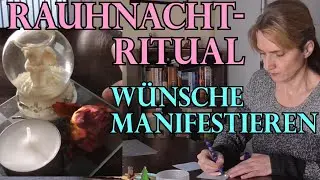 Rauhnächte 13 Wünsche Ritual Anleitung * Rauhnacht Wunschritual Wunsch Manifestieren Raunächte 2021