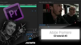ADOBE PREMIERE | Začínáme s Efekty
