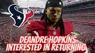 Deandre Hopkins Wants To Return To The Texans !