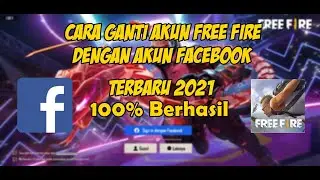 Cara Ganti Akun Free Fire Dengan Akun Facebook