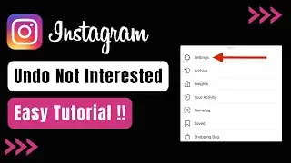 How to Undo Instagram Not Interested Videos & Posts !