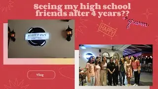 Hangout with high school friends after 4 years | Annie Arevalo (Philippines)