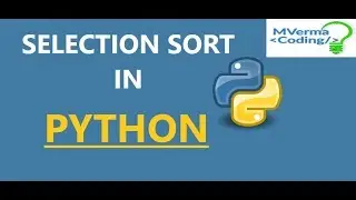 Selection Sort in Python.