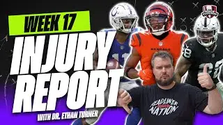 Injury 2023 Fantasy Football Week 17 INJURY UPDATES!!  - Should You Be Worried?