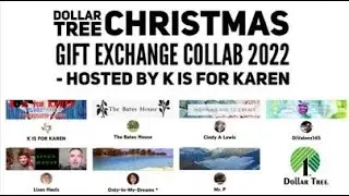 Dollar Tree Christmas Gift Exchange Collab 2022 Hosted by K is for Karen!!!