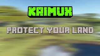 KAIMUX Tutorial | Protect your land!