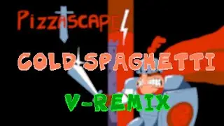 Pizza Tower - Cold Spaghetti (V-Remix)