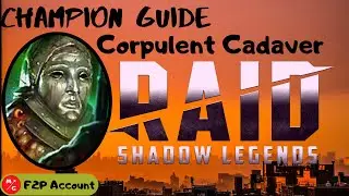[F2P] CORPULENT CADAVER Raid Shadow Legends Champion Guide | Underrated Rare Champion?