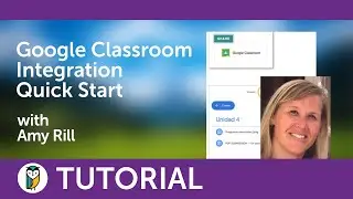 Google Classroom Integration Quick Start