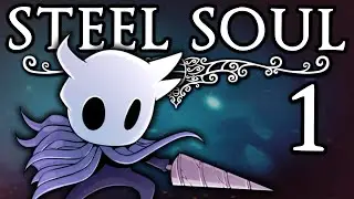 Hollow Knight STEEL SOUL - #1 - Steely Dan