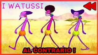 I WATUSSI ⏪reverse⏪