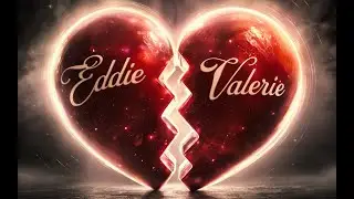What REALLY Happened Between Eddie and Valerie?