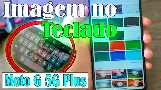 Como colocar uma imagem no teclado do Moto G 5G Plus