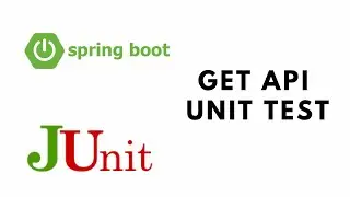 Spring Boot Testing with JUnit - GET API Unit Test