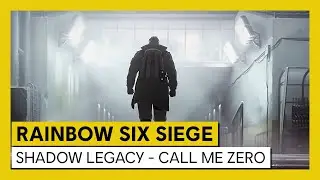 Tom Clancy’s Rainbow Six Siege - Operation Shadow Legacy - Call me Zero