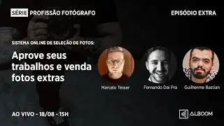 Aprovação de fotos online e venda de fotos extras | ep.7