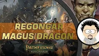 FR Pathfinder Kingmaker Build Regongar