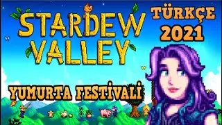 STARDEW VALLEY TÜRKÇE -Yumurta Festivali