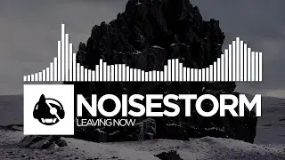 Noisestorm - Leaving Now