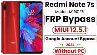 Redmi Note 7s FRP Bypass | MIUI 12.5.1 | Redmi Note 7 Pro FRP Bypass 2023