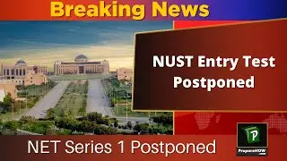 NUST Entry Test Series 1 Postponed - NET Series 1 - NET Preparation - NUST Exam - NET 2021