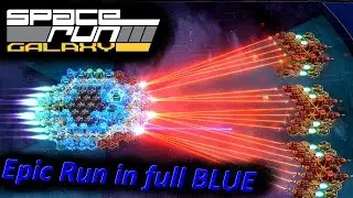 Space Run Galaxy - Epic run FULL BLUE 4th systeme [fr]